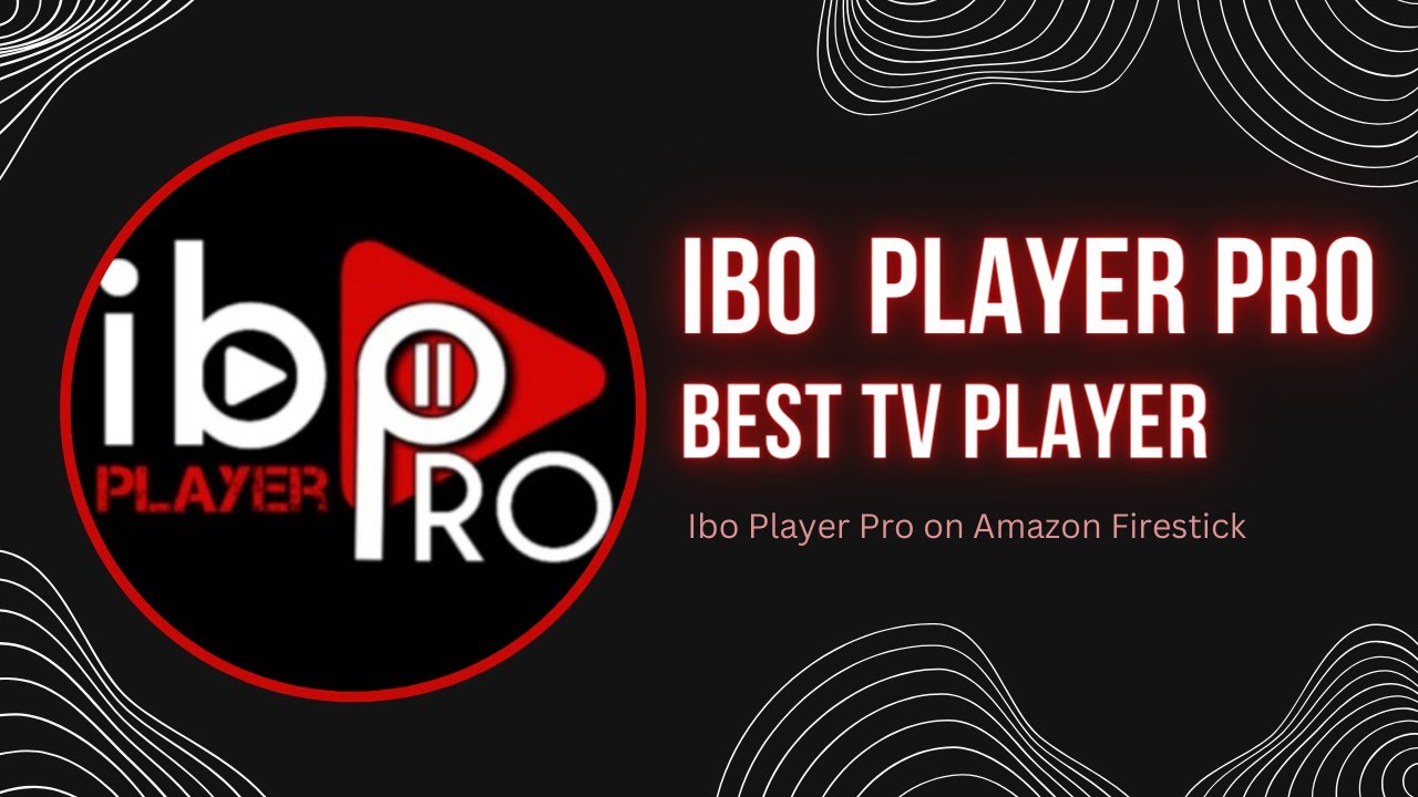 How to install Ibo Player Pro on Amazon Firestick? | Ibo player pro