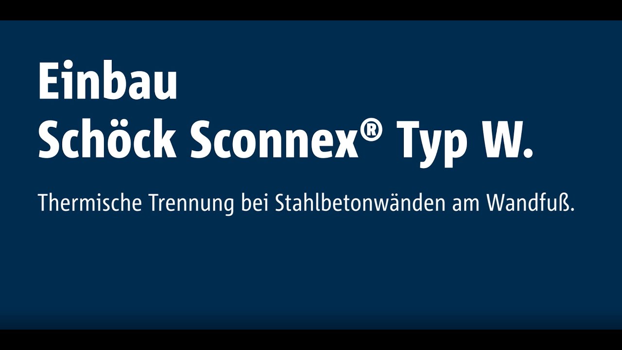 Einbau Schöck Sconnex® Typ W am Wandfuß