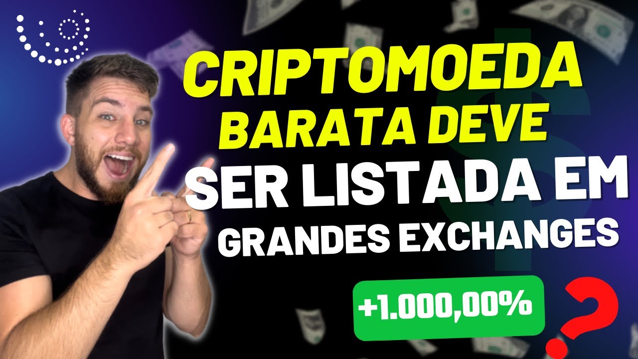 Criptomoeda Barata Deve ser LISTADA em Grandes Exchanges e EXPLODIR!