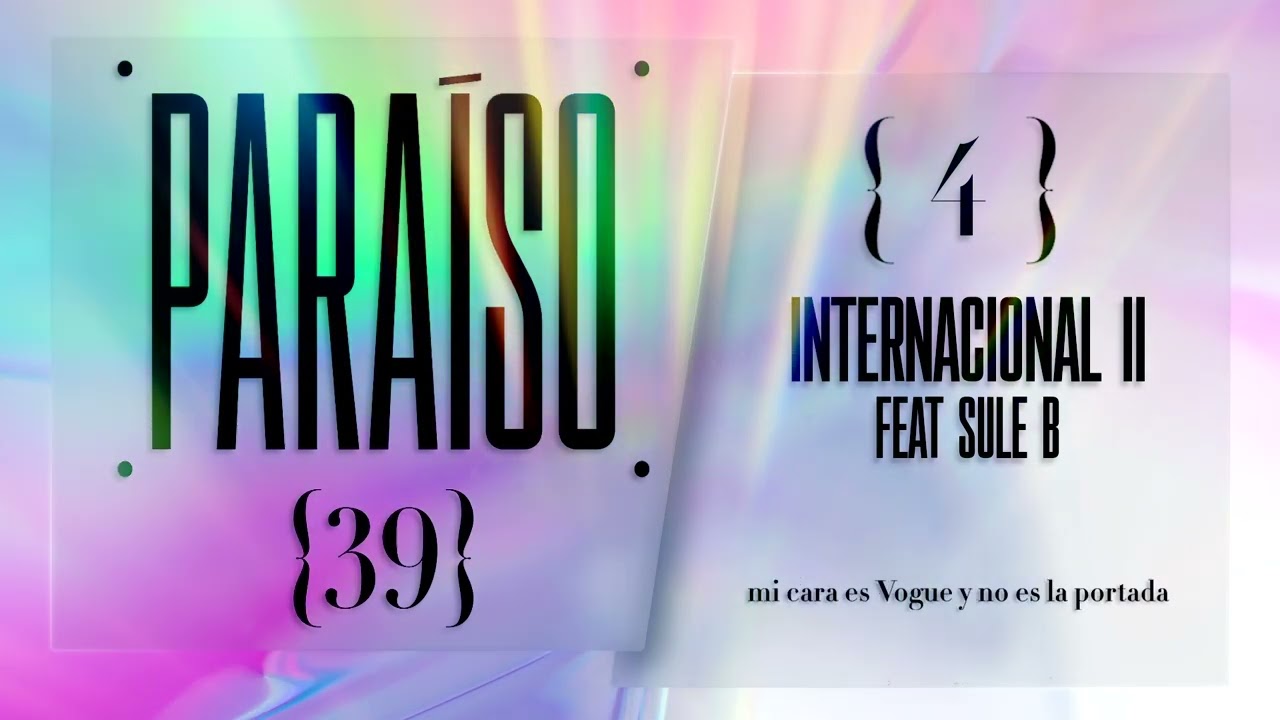 4. Juancho Marqués, Sule B - Internacional II (Video Lyric Oficial)