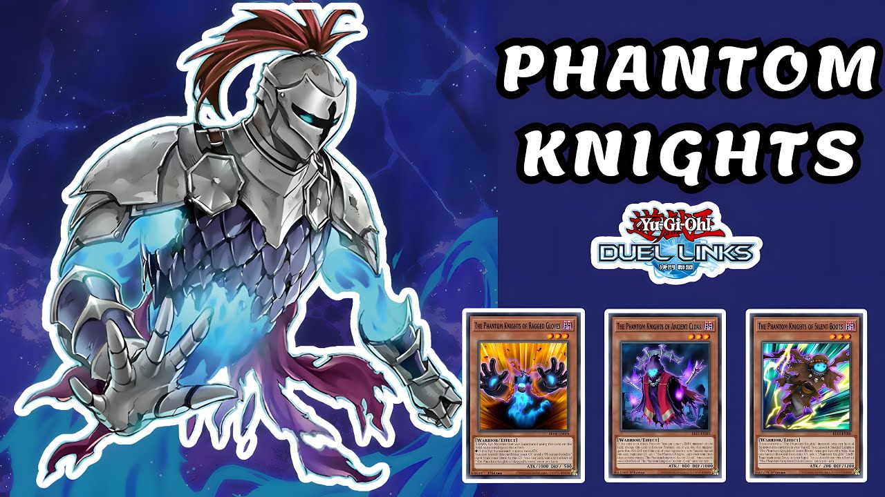 PHANTOM KNIGHTS DECK DUEL LINKS RANKED DUEL & DECKLIST [YU-GI-OH! DUEL LINKS]
