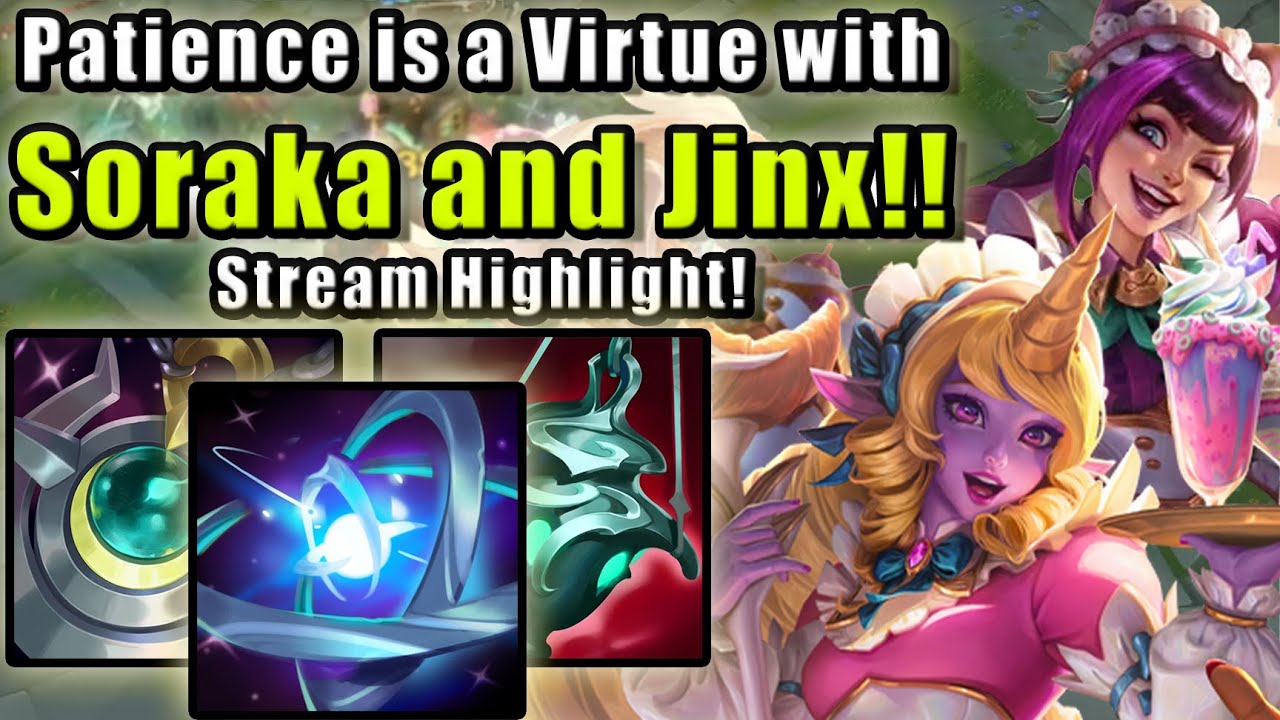 Patience is a Virtue.. with Soraka and Jinx! | nzan_ Stream Highlight | Patch 14.12