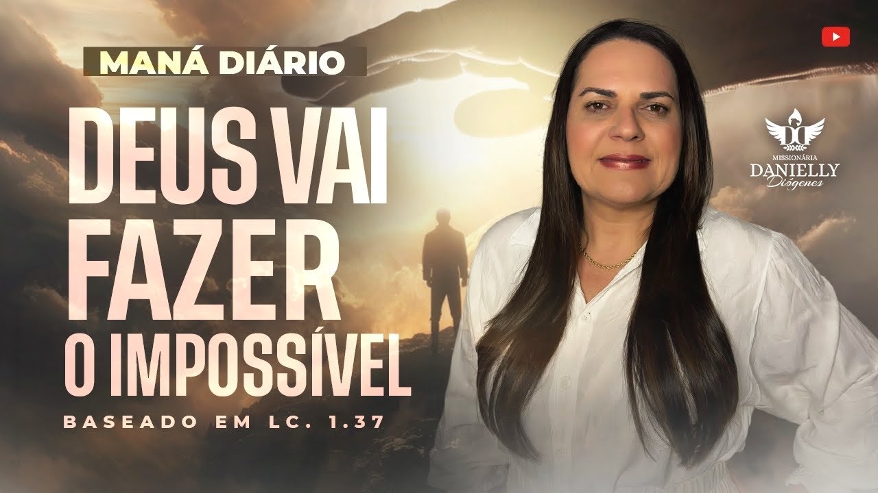 Maná Diário: Tudo é possível ao que crê. 06/02/2025