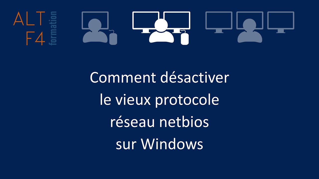 Comment d&eacute;sactiver le vieux protocole r&eacute;seau Netbios sur Windows