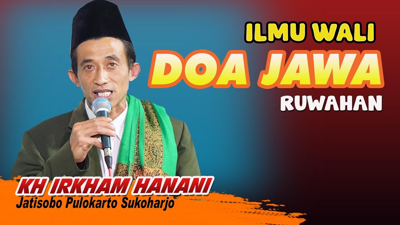 DOA JAWA AYEM TENTREM RUWAHAN KYAI IRKHAM HANANI LIVE PONPES KALIMOSODO JENAWI