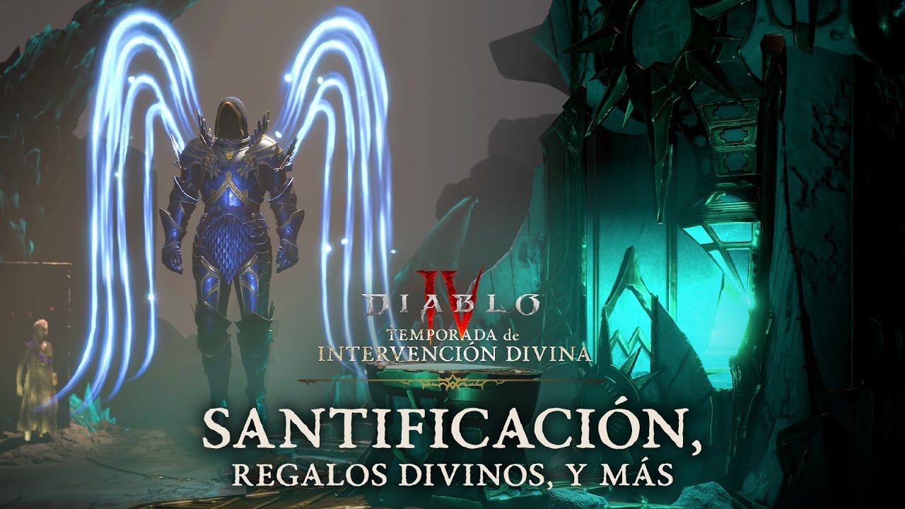 Diablo IV | Temporada de Intervención Divina | Santificación, Calabozos Finales, y más