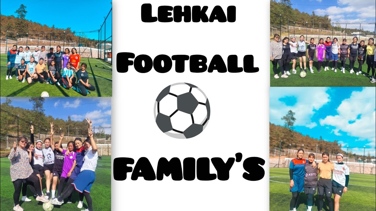 LEHKAI FOOTBALL ⚽ NOH SHIING ❤️