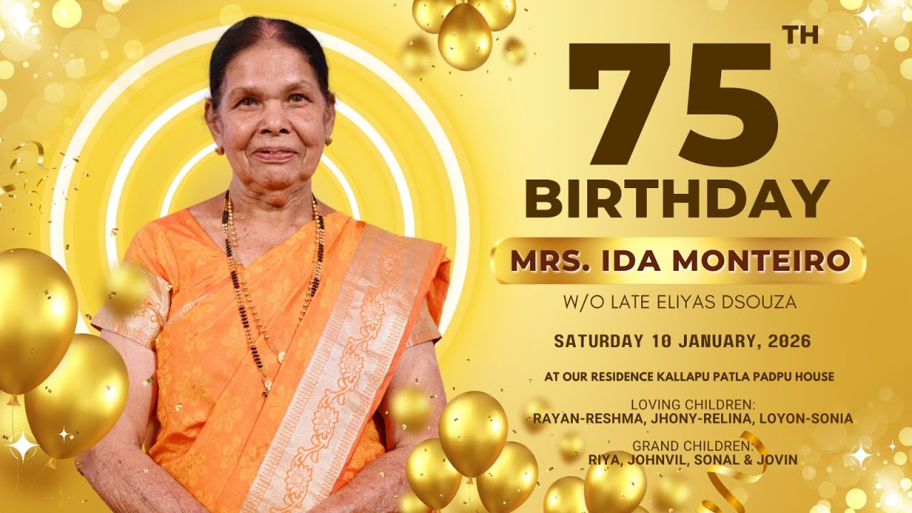 75th Birthday  || Mrs. Ida Monteiro  || Saturday 10 January, 2026 at 7:00 pm || LIVESTREAM