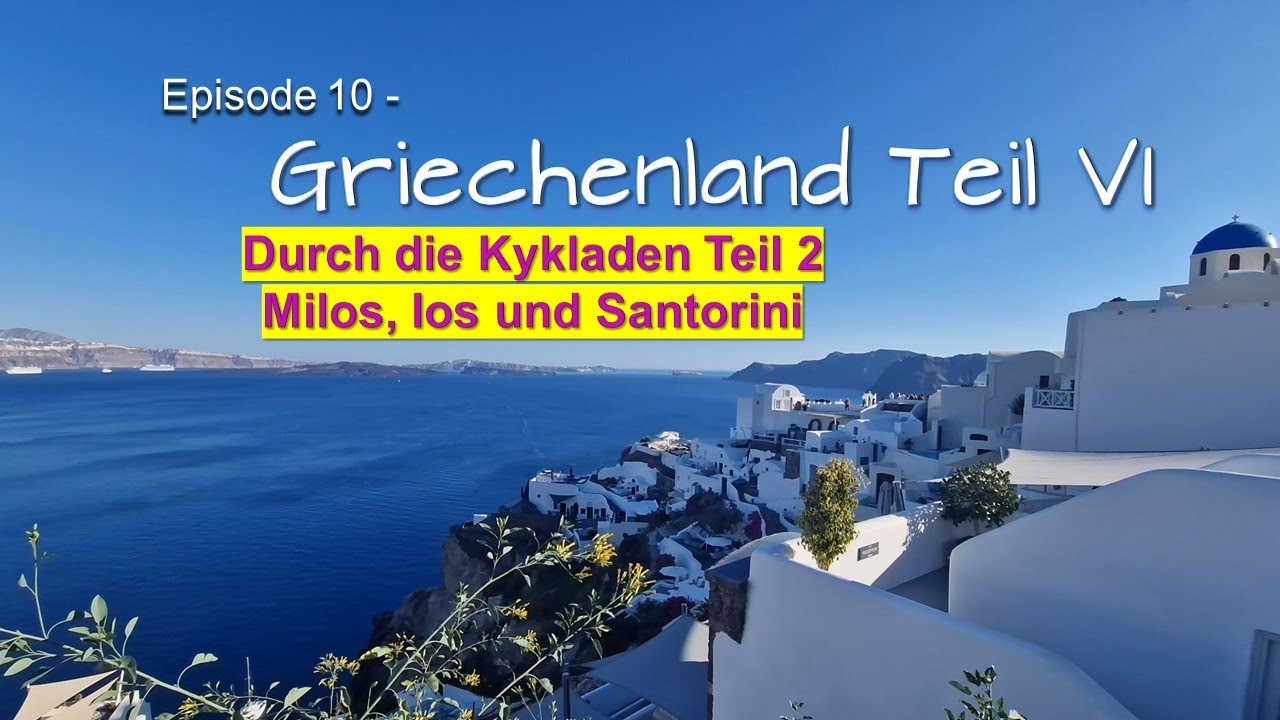 Warum die Kykladen kein einfaches Segelrevier sind - Kykladen Teil II - Griechenland Teil VI | EP10