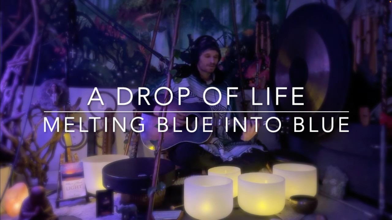 A Drop Of Life - Melting Blue into Blue (live premiere)