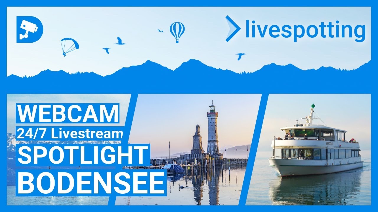 🔴 Spotlight Bodensee – 24/7 Live Webcams: Lake Constance, Alps & Nature in HD