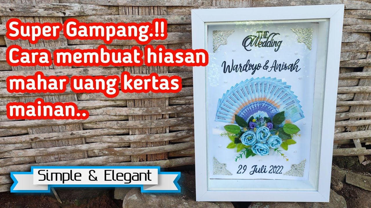 DIY MAHAR | Cara membuat Mahar pernikahan sendiri dengan bahan ekonomis,mudah dan indah | DIY #MAHAR