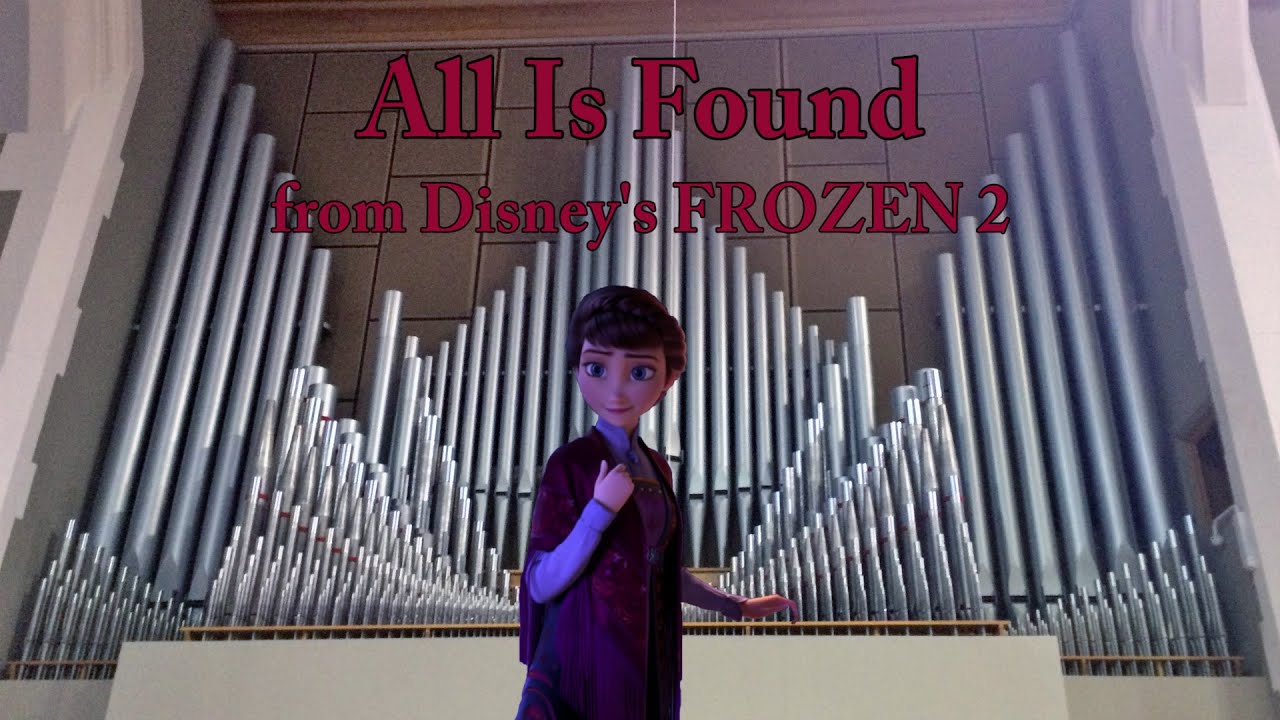 All Is Found (Organ Cover) from Frozen 2