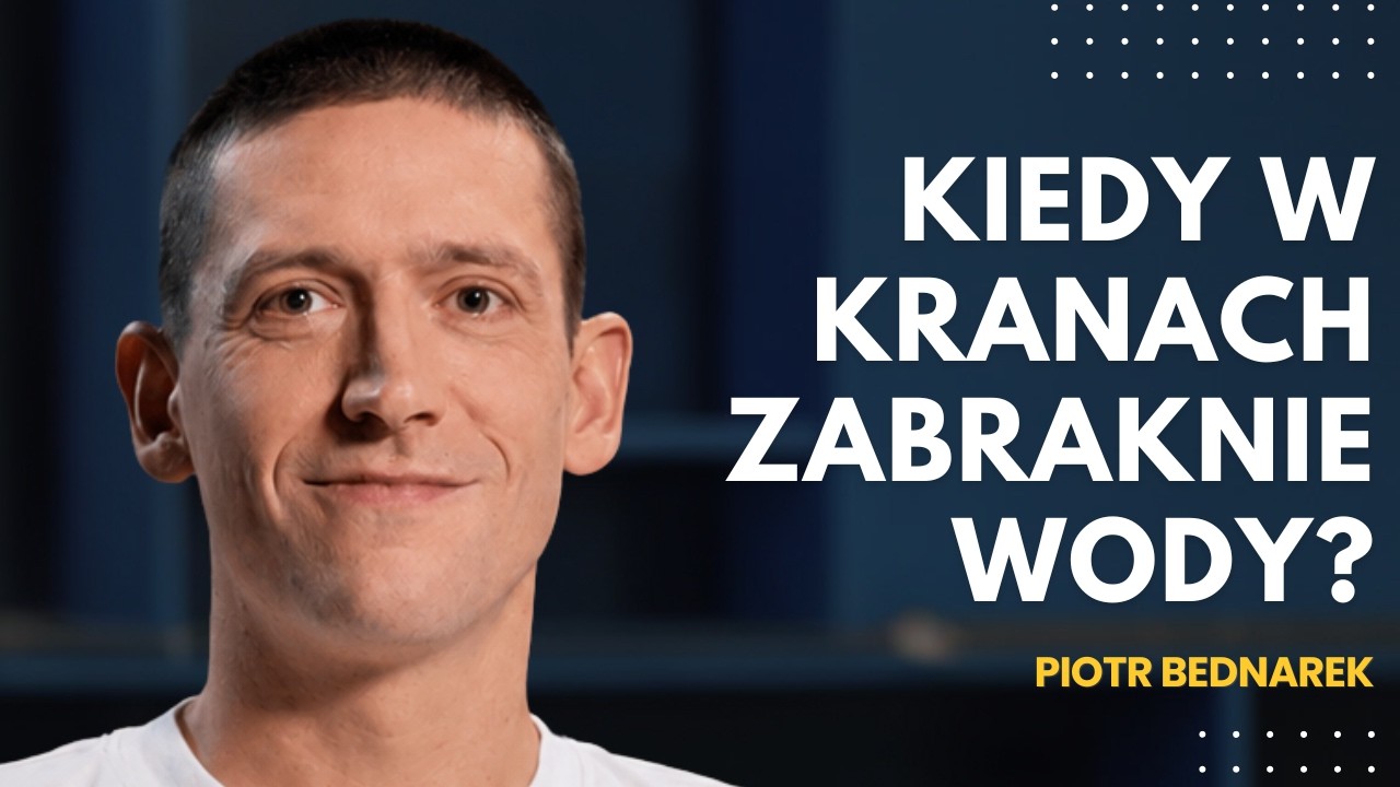 Czy da się zatrzymać pustynnienie Polski? Jeśli tak, to jak? II Piotr Bednarek