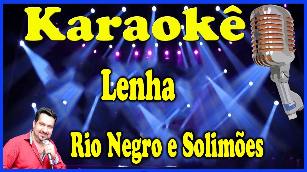 Karaok&ecirc; Lenha - Rio Negro e Solim&otilde;es