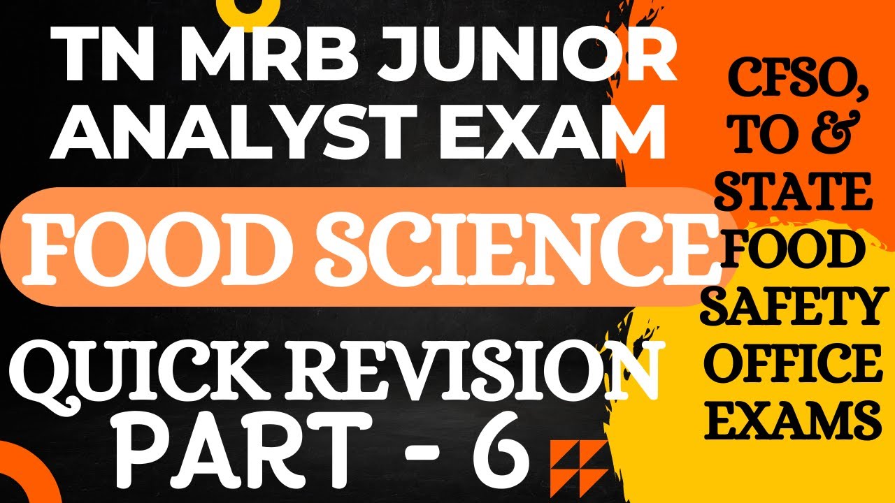 TNMRB Junior analyst exam | Quick Revision - 6| Food Science -Part-2 | TNMRB | State FSO | CFSO & TO