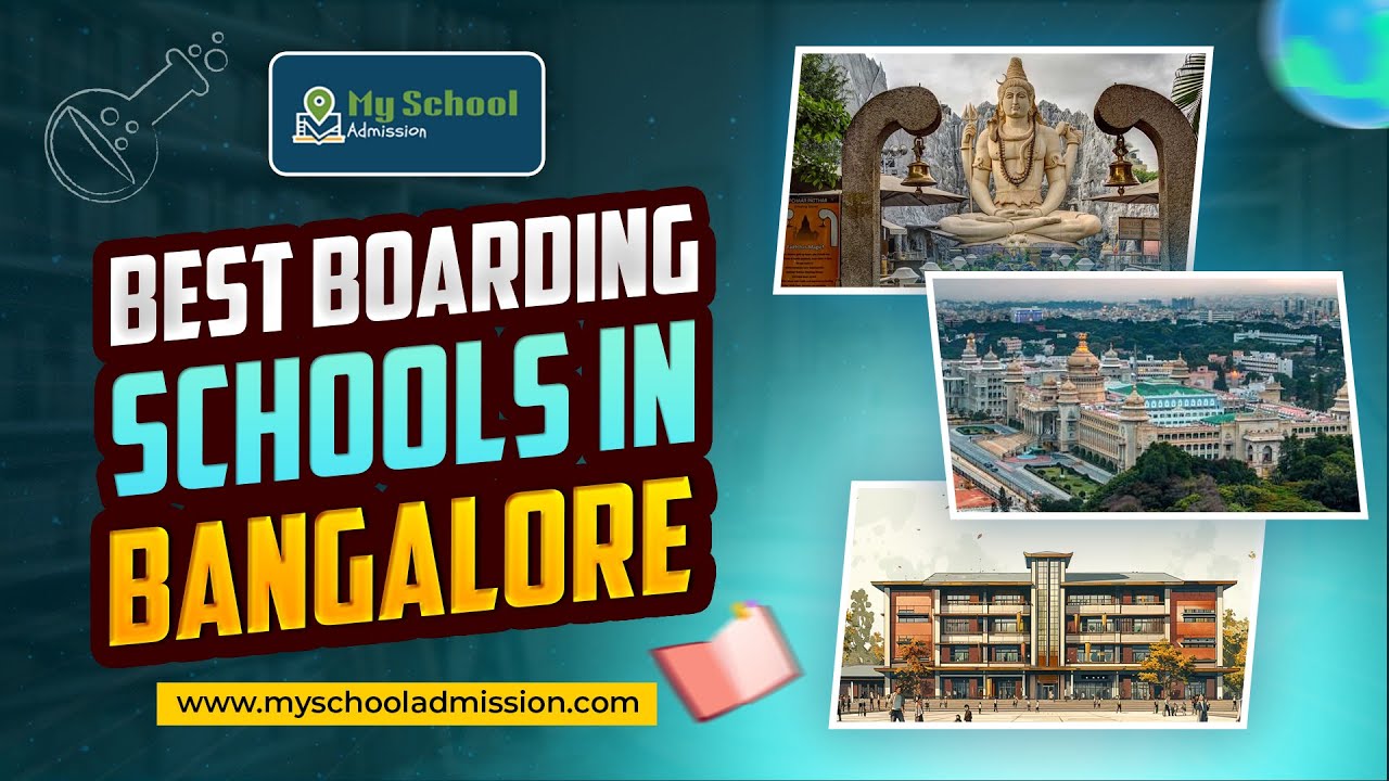 Best Boarding Schools in Bangalore | Top Residential Schools & Hostels | My School Admission