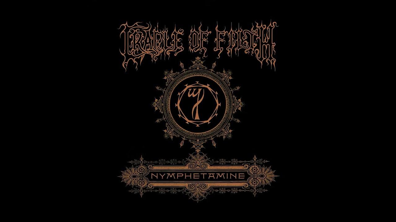 Cradle Of Filth - Nymphetamine Fix
