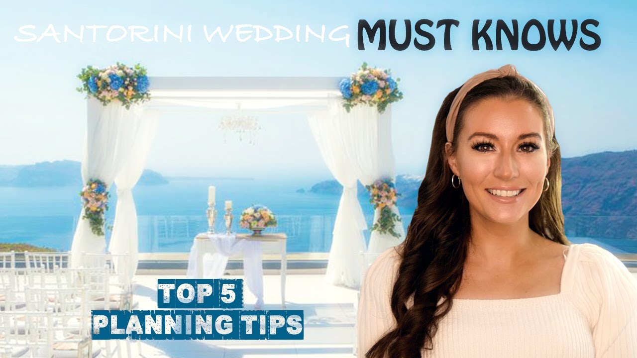 MUST KNOWS for planning a Santorini / Greek Wedding | Destination Top 5 Tips from a Santorini Bride.
