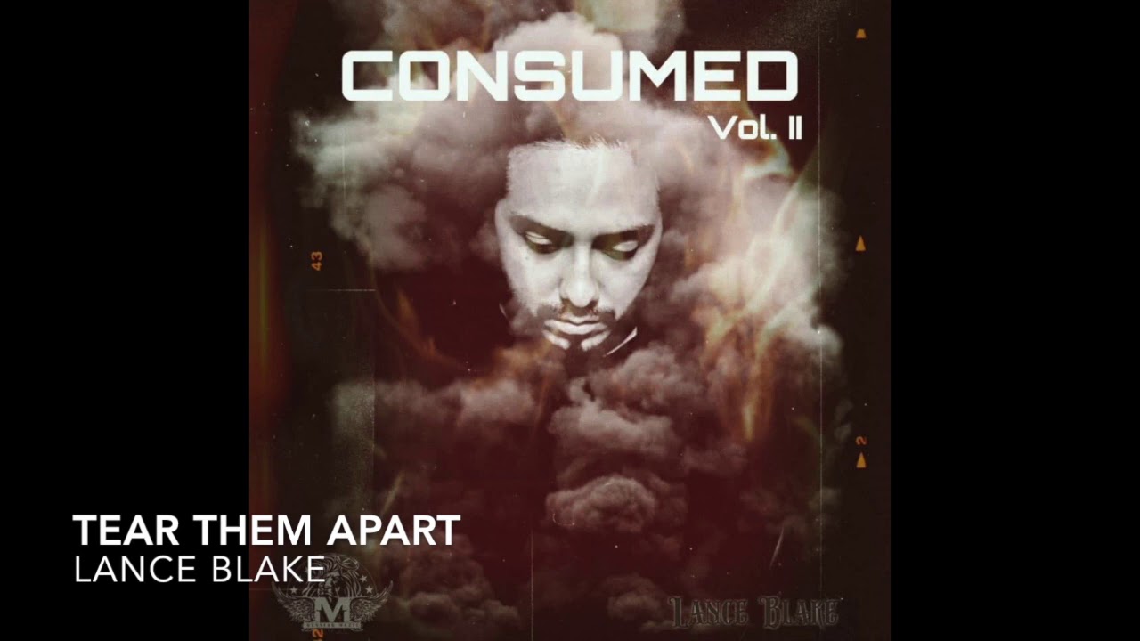 TEAR THEM APART- CONSUMED VOL. II- LANCE BLAKE