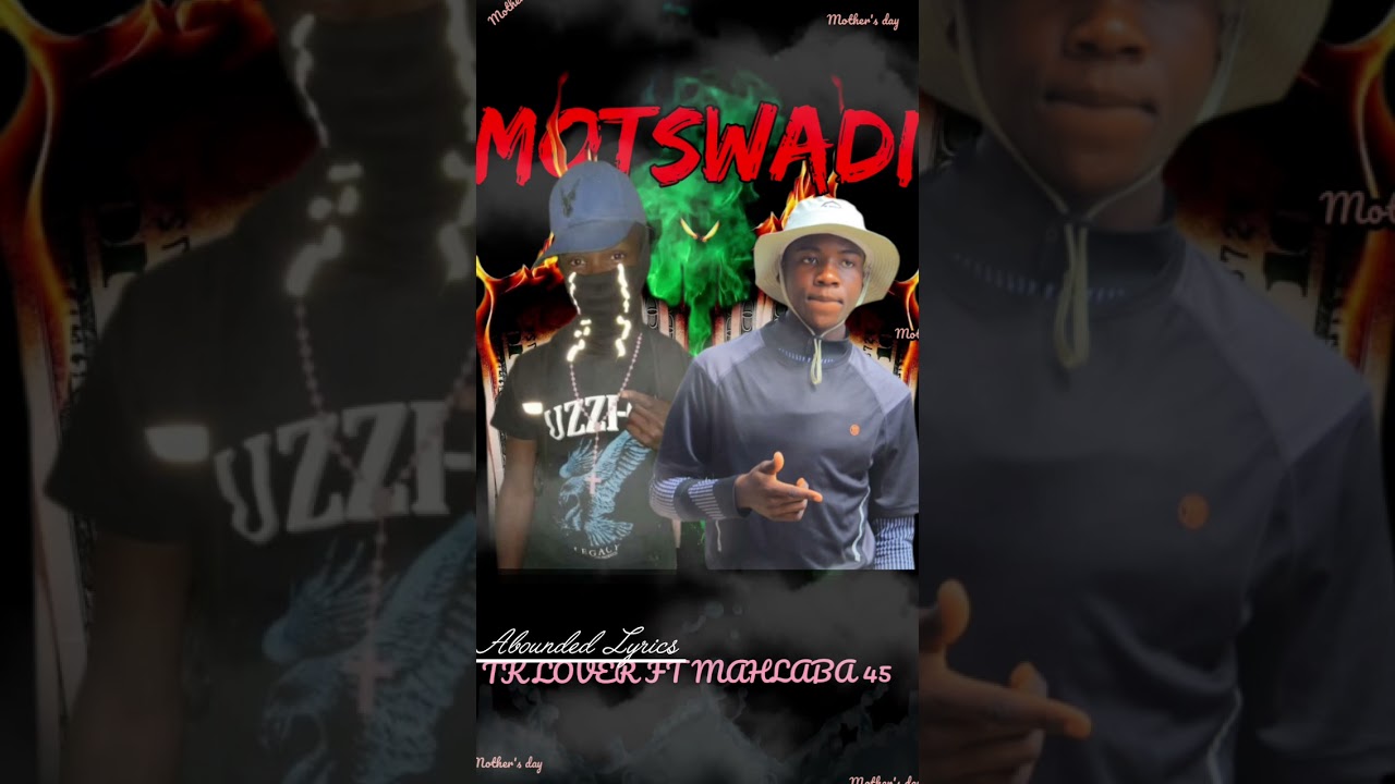 MOTSWADI HIT_TK LOVER_X_MAHLABA_45