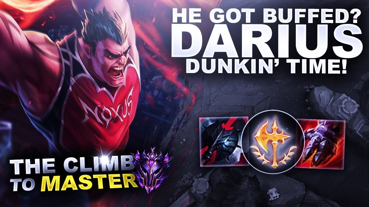 DARIUS GOT BUFFED! WHY??? BACK TO DUNKIN' - Climb to Master S9 | League of Legends