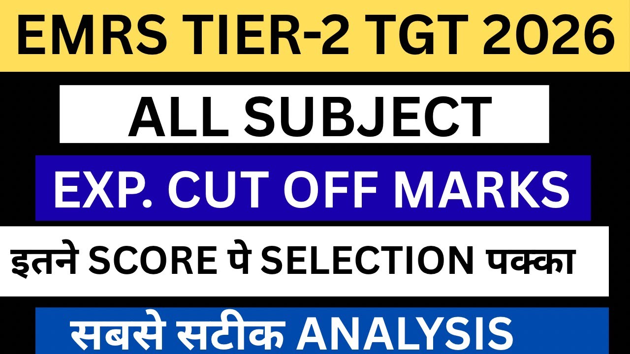 EMRS TIER-2 TGT EXPECTED CUT OFF | ALL SUBJECT | SAFE SCORE | EXAM ANALYSIS