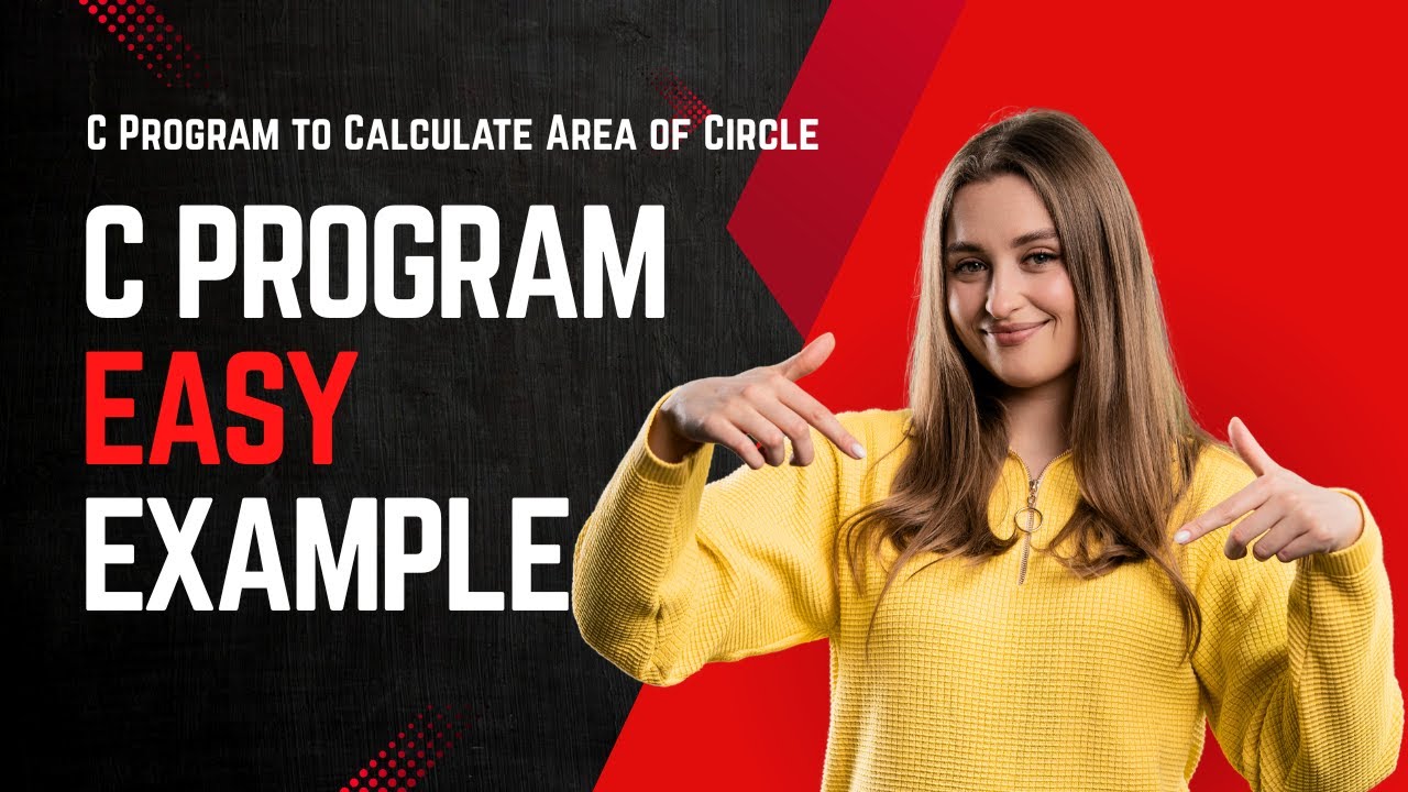 C Program to Calculate Area of Circle | Easy Explanation for Beginners