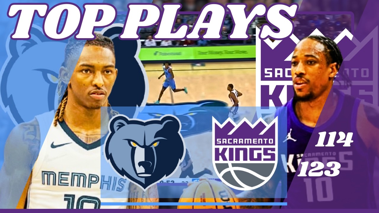 GRIZZLIES - KINGS TOP PLAYS