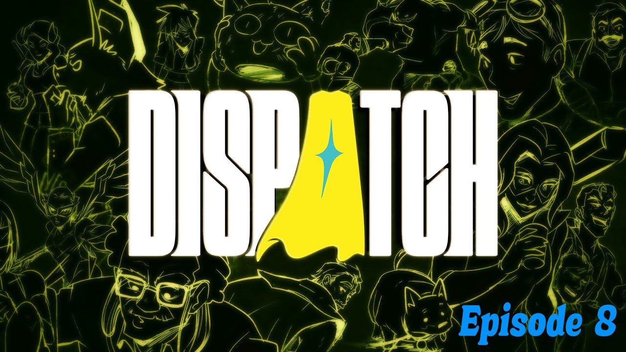 Dispatch Episode 8 - Gameplay (Interactive)