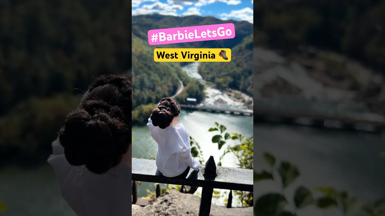 #BarbieLetsGo, West Virginia #AlmostHeaven