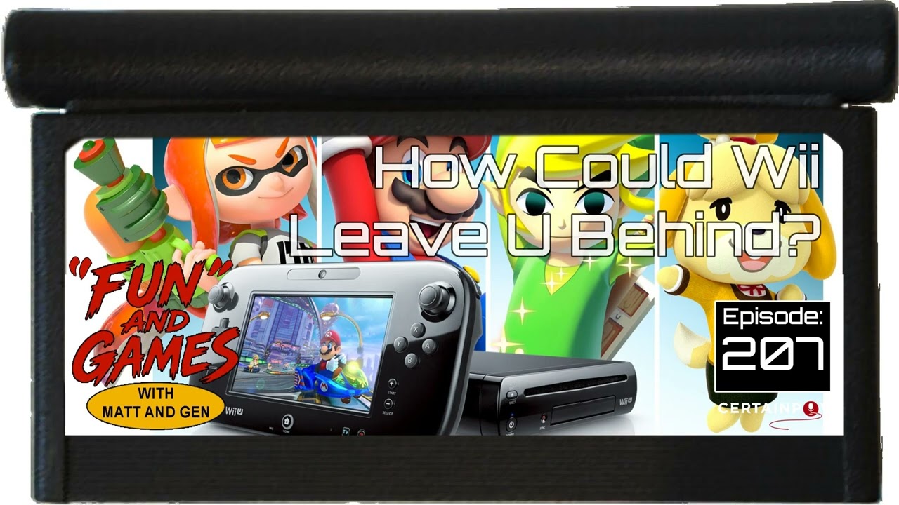 Episode 207: How Could Wii Leave U Behind?