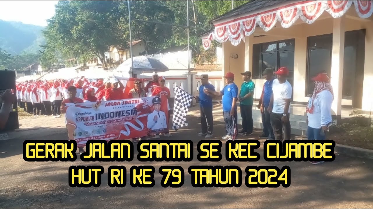 GERAK JALAN SANTAI SE KECAMATAN CIJAMBE DALAM RANGKA HUT RI KE 79 TAHUN 2024