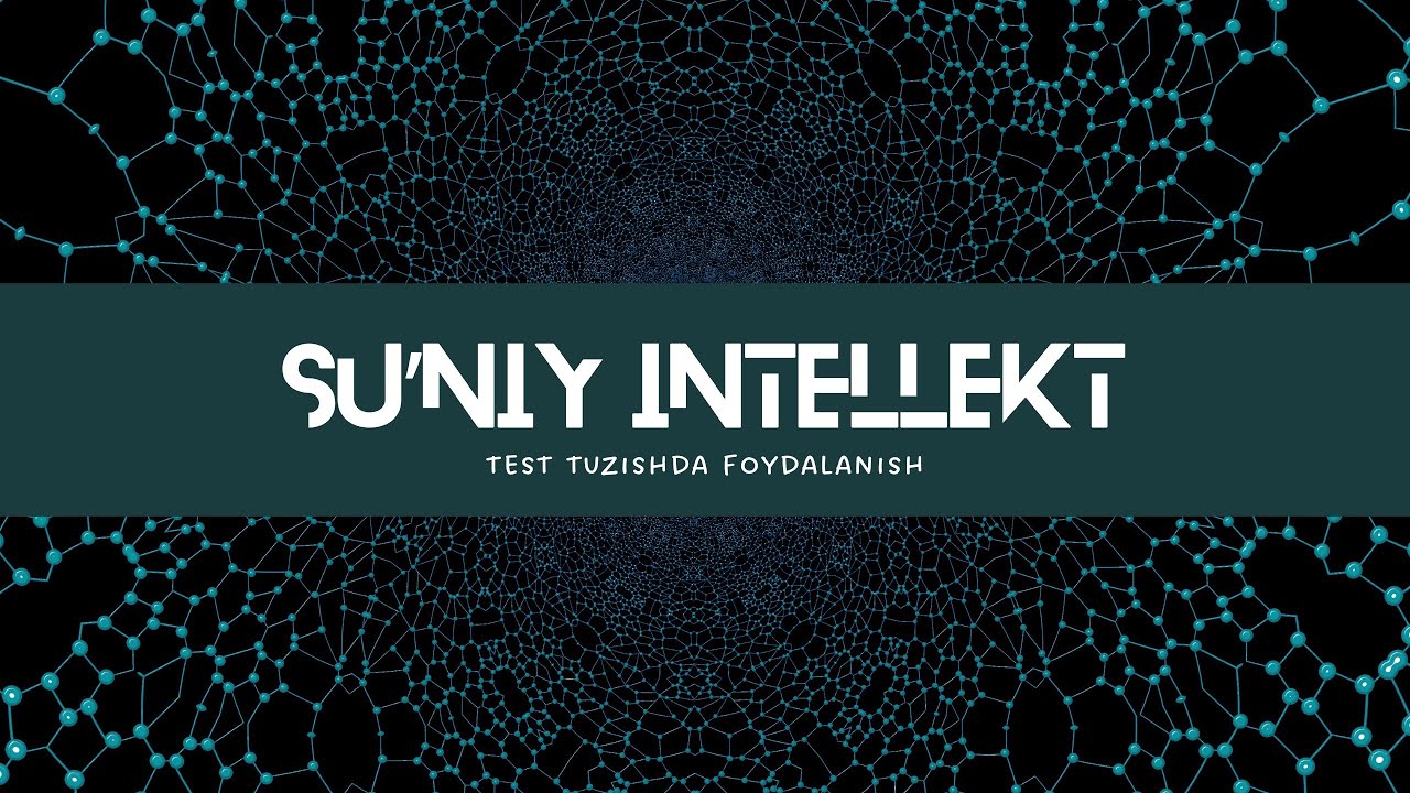 Su'niy intellekt yordamida test tuzish! | O'qituvchilar uchun