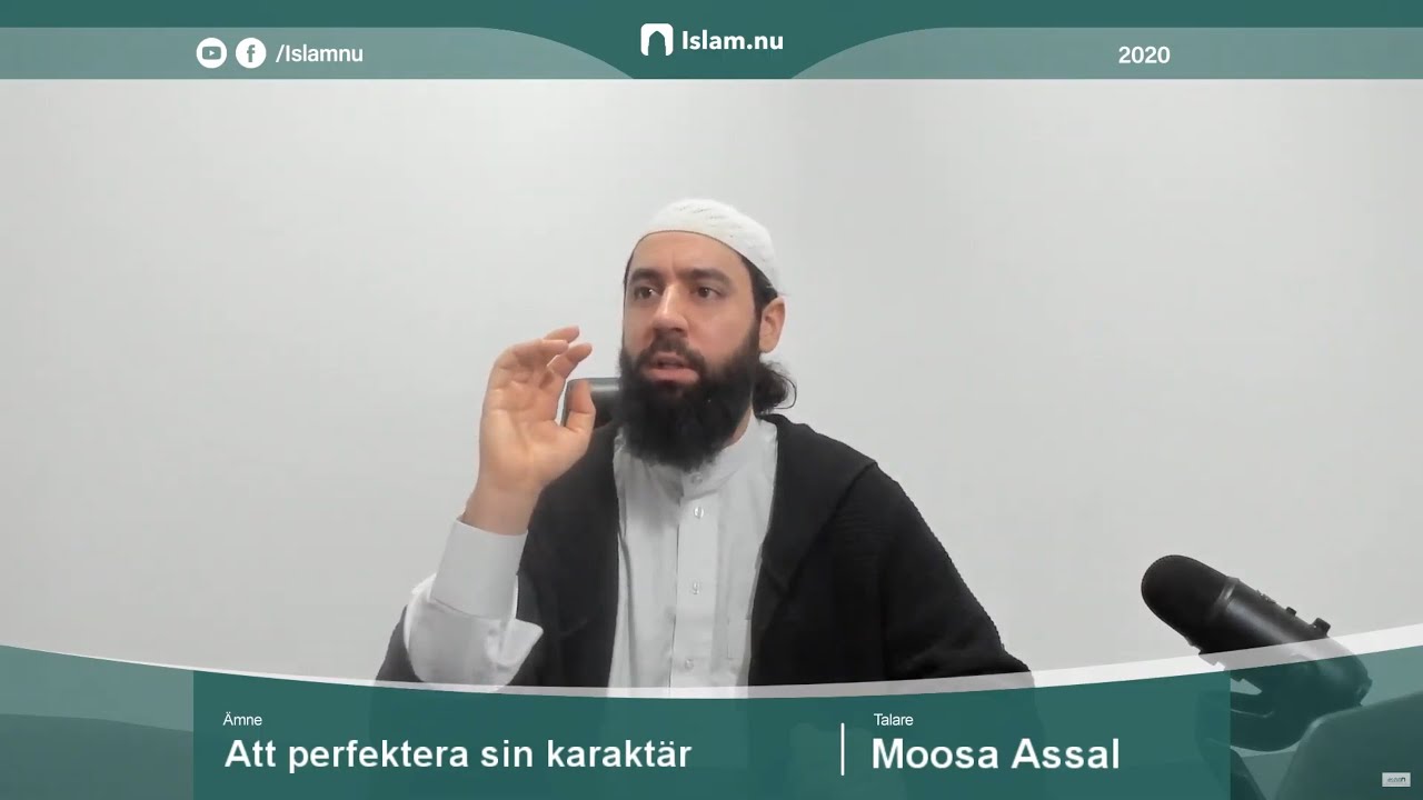Att förbättra sin karaktär | Moosa Assal