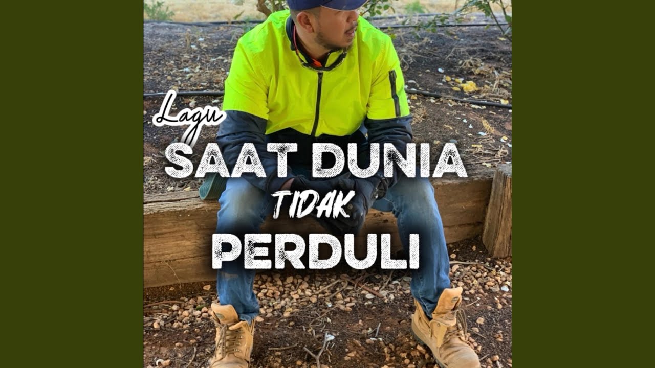 SAAT DUNIA TIDAK PERDULI