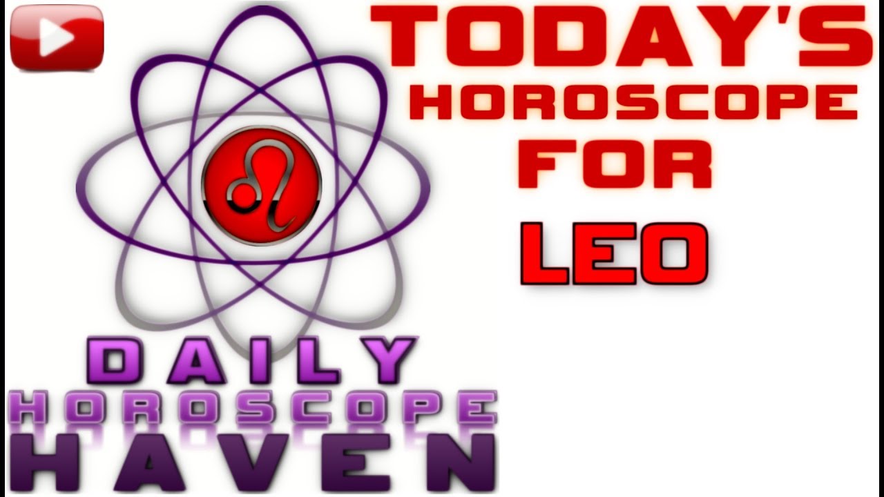 DAILY HOROSCOPE FOR LEO MONDAY SEPTEMBER 9 2019