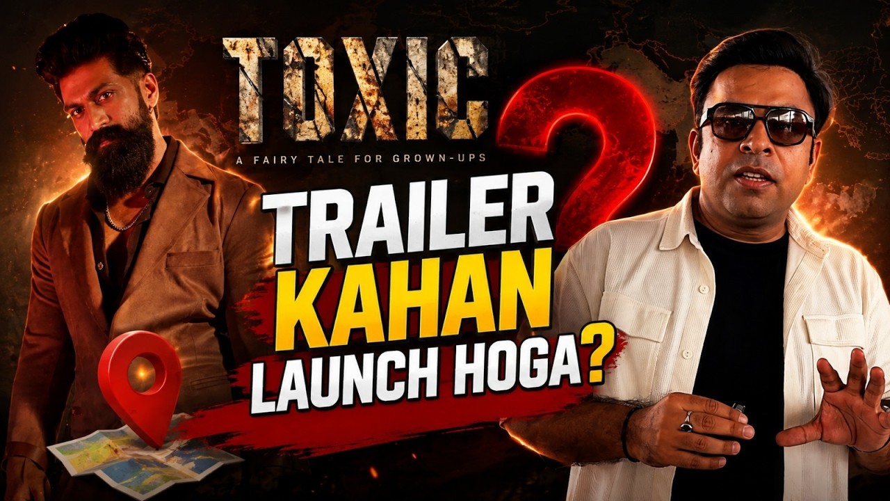 TOXIC Trailer Time & Location REVEALED?