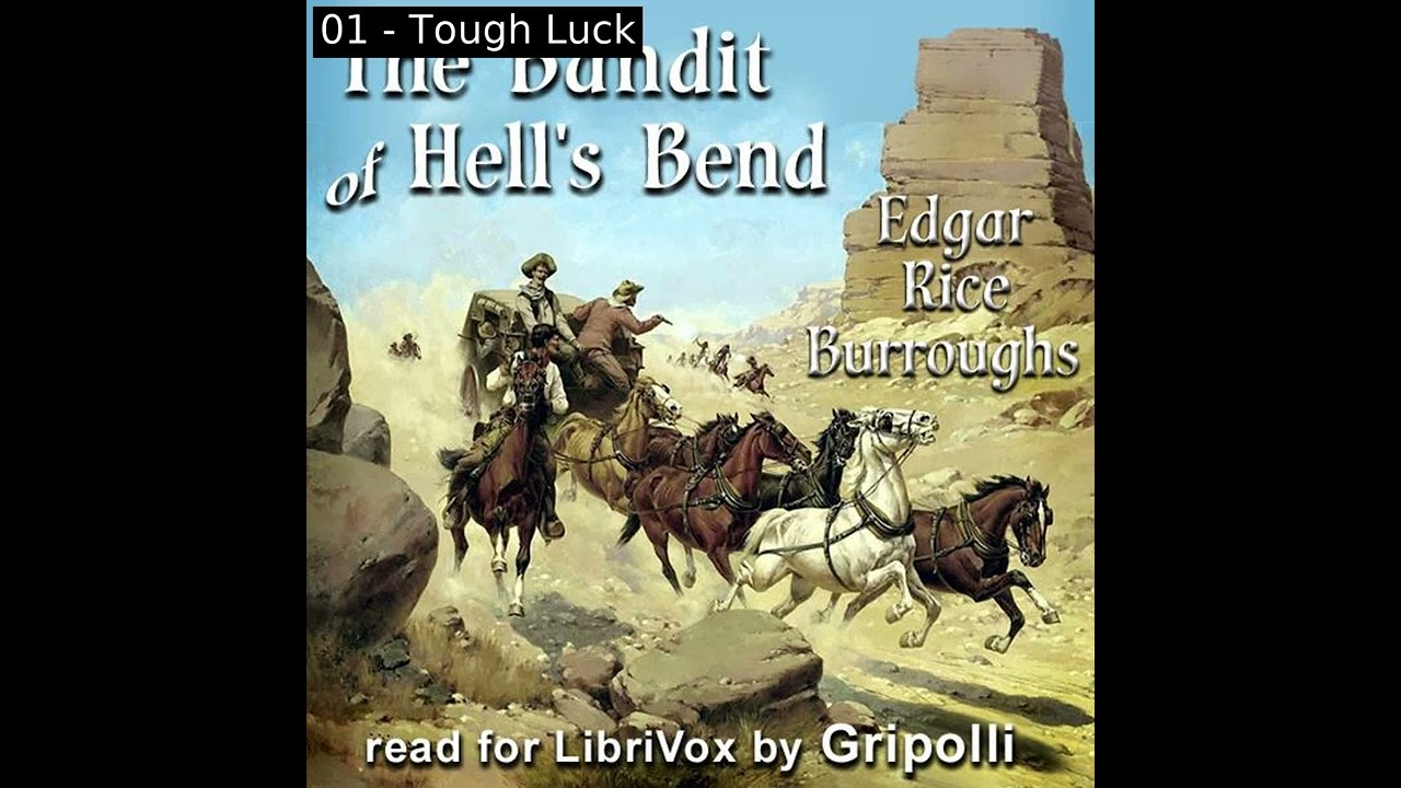 The Bandit of Hell's Bend by Edgar Rice Burroughs read by Gripolli | Full Audio Book