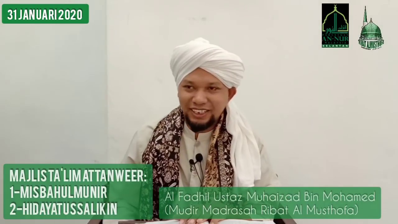MAJLIS TA'LIM ATTANWEER (31 JANUARI 2020) |||| Ustaz Muhaizad Bin Mohamed