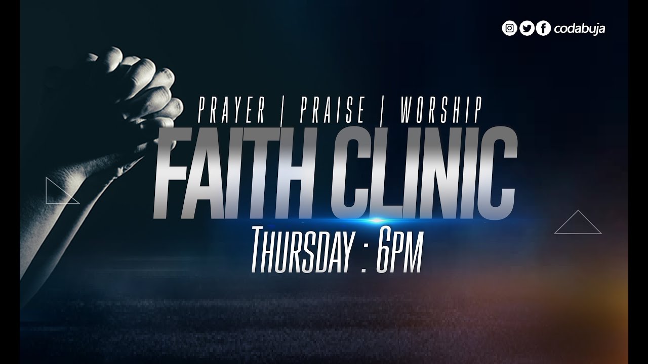 FAITH CLINIC || THURSDAY 22ND JANUARY 2026 || INTENSE WORSHIP AND PRAYER