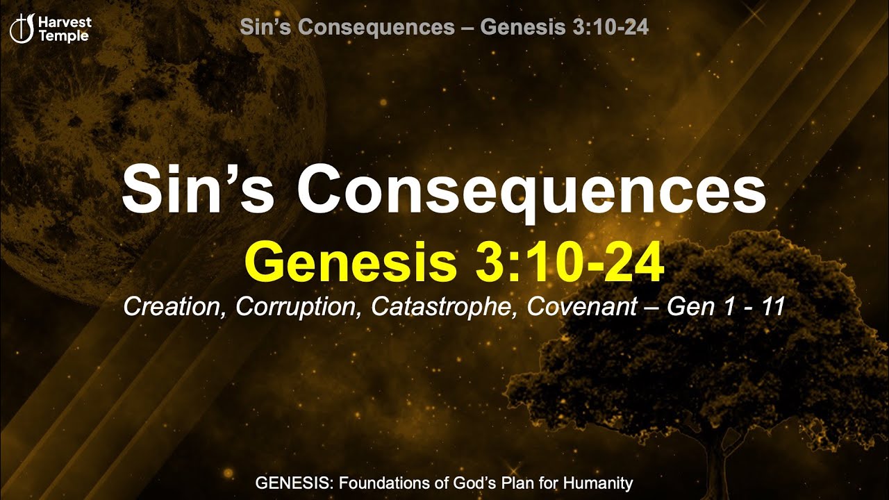 09 Sin’s Consequences - Genesis 