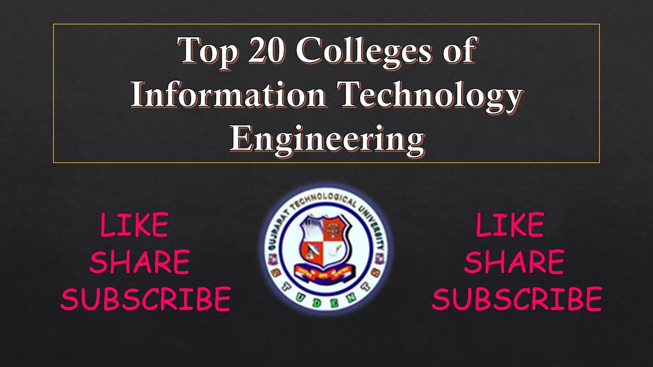 TOP 20 Information Technology Engineering Colleges in GTU | ACPC Admission 2023-24