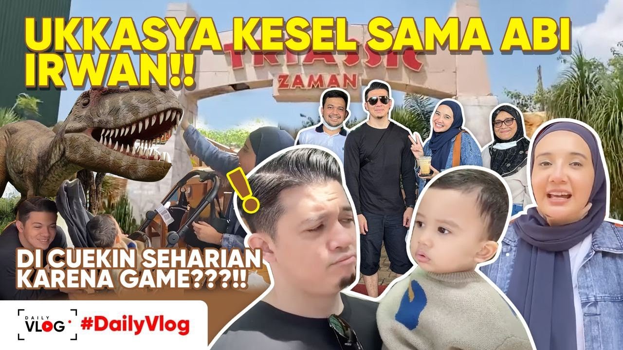UKKASYA KESEL SAMA ABI IRWAN!! DI CUEKIN SEHARIAN KARENA GAME???!! | #DailyVlog