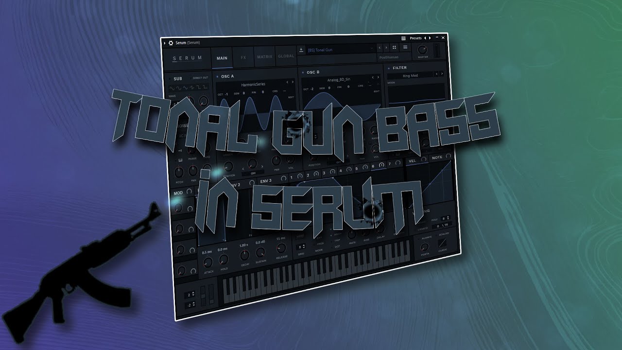 How To Make A Tonal Gun Bass (Serum Tutorial)
