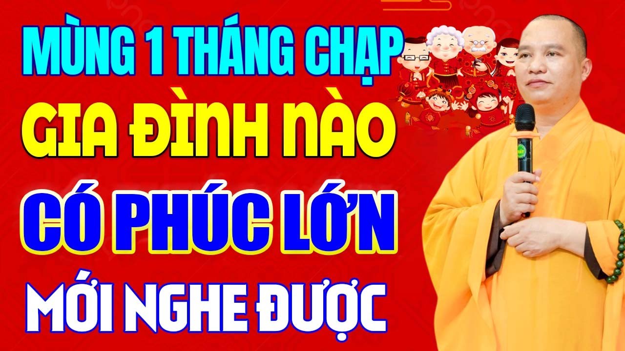Sáng Mùng 1 Tháng Chạp Gia Đình Nào Có Phúc Lớn Mới Nghe Được Bài Pháp Này - Thầy Thích Đạo Thịnh.
