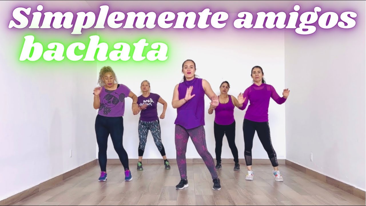 Simplemente amigos (versión bachata) ft  Mariela López Dance Fit