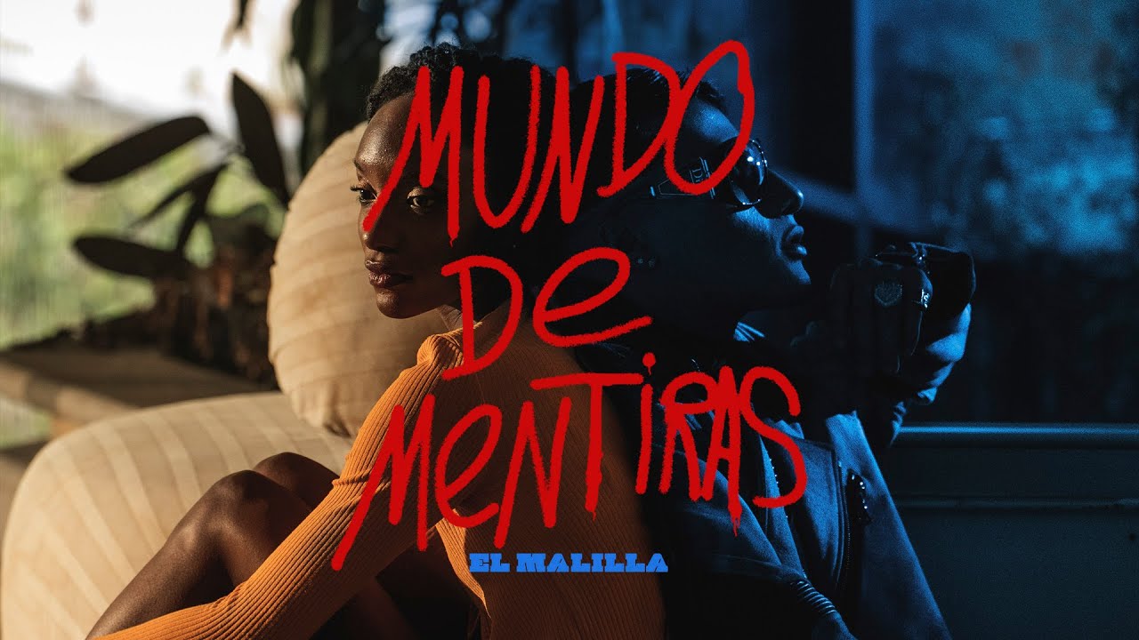 El Malilla, Enayy | Mundo de Mentiras (Video Oficial)