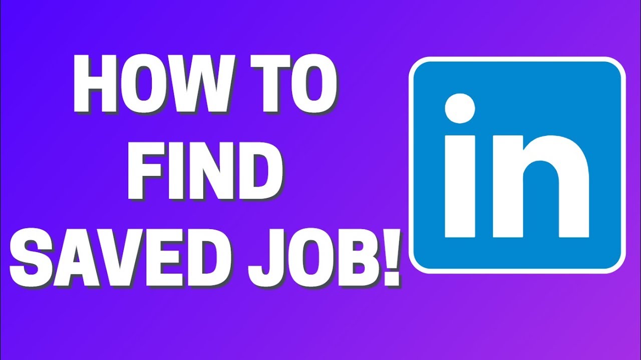 Where To Find Saved Jobs In LinkedIn