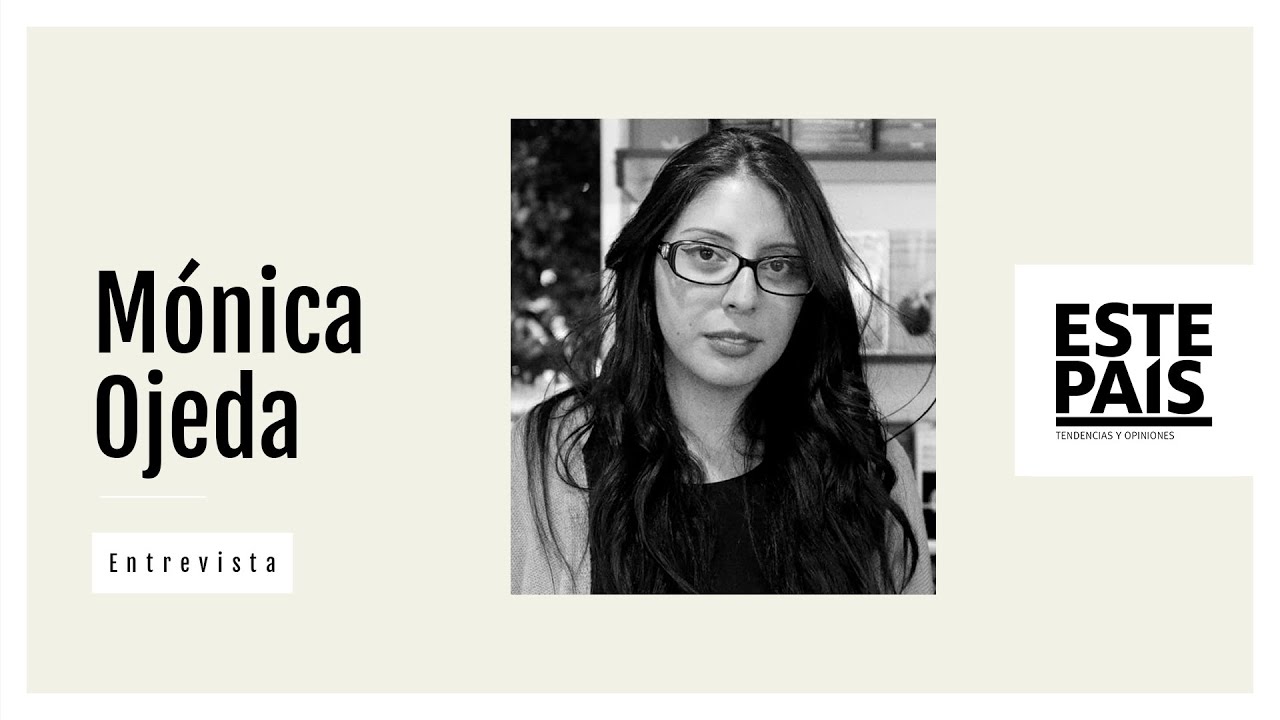 Nosotras hablamos: Mónica Ojeda